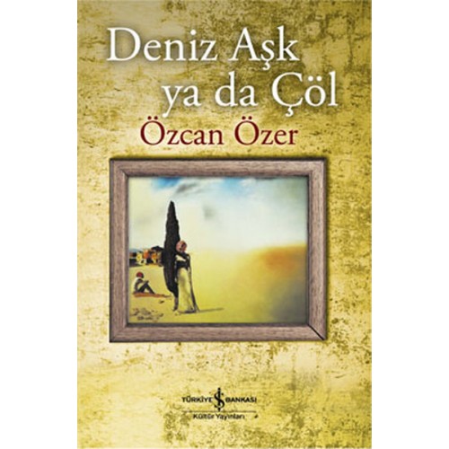 Deniz Aşk ya da Çöl