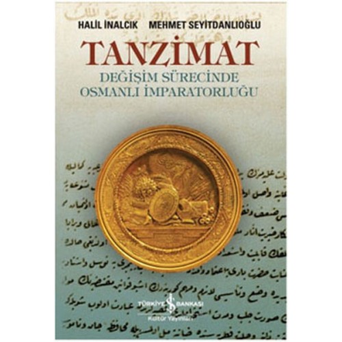 Tanzimat - Değişim Sürecinde Osmanlı İmparatorluğu