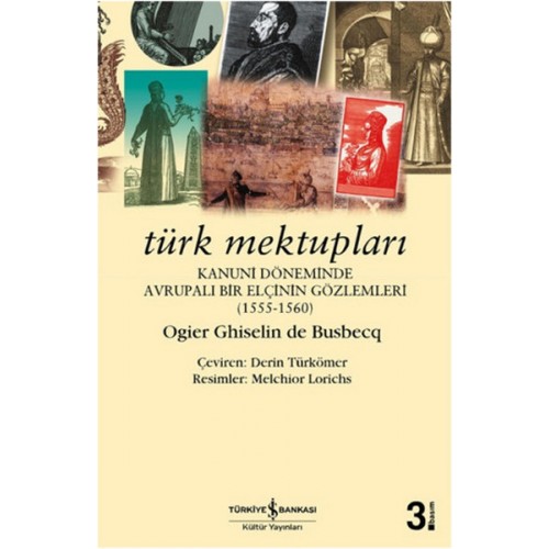 Türk Mektupları - Kanuni Döneminde Avrupalı Bir Elçinin Gözlemleri