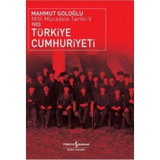 Türkiye Cumhuriyeti - Milli Mücadele Tarihi V