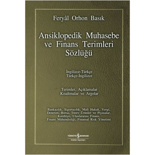 Ansiklopedik Muhasebe ve Finans Terimleri Sözlüğü / İngilizce-Türkçe Türkçe-İngilizce