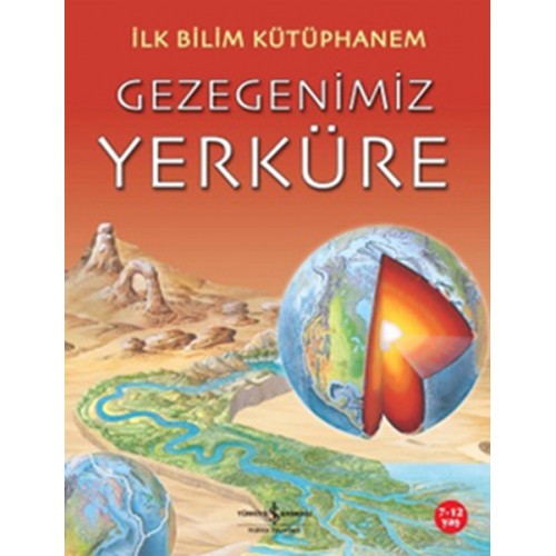 İlk Bilim Kütüphanem - Gezegenimiz Yerküre