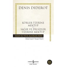 Körler Üzerine Mektup - Sağır ve Dilsizler Üzerine Mektup - Hasan Ali Yücel Klasikleri