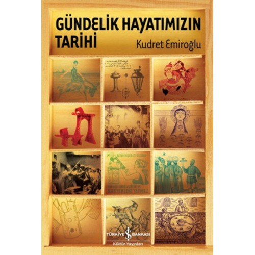 Gündelik Hayatımızın Tarihi (Ciltli)