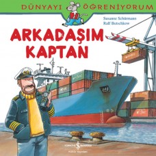 Dünyayı Öğreniyorum - Arkadaşım Kaptan