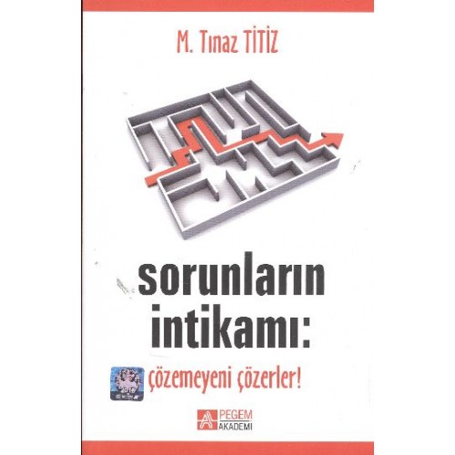 Sorunların İntikamı: Çözemeyeni Çözerler