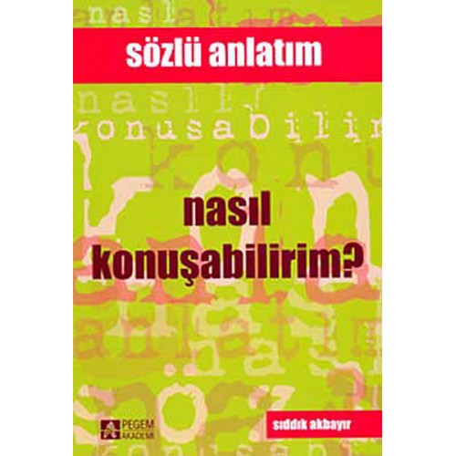 Nasıl Konuşabilirim? / Sözün ve Sesin İncelikleri