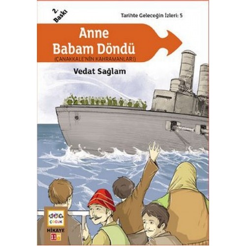 Anne Babam Döndü (Çanakkale'nin Kahramanları) / Tarihte Geleceğin İzleri:5