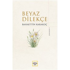 Beyaz Dilekçe (Ciltli)