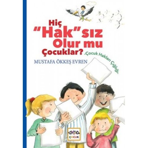 Hiç Hak'sız Olurmu Çocuklar ?