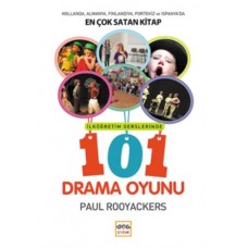 İlköğretim Derslerinde 101 Drama Oyunu