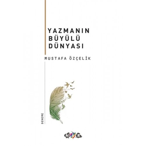 Yazmanın Büyülü Dünyası