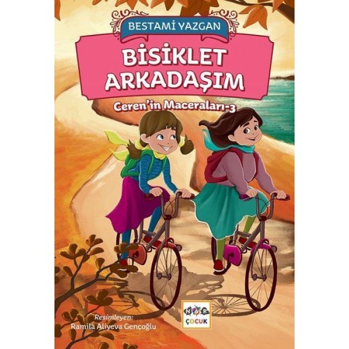 Bisiklet Arkadaşım - Ceren'in Maceraları 3