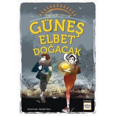 Güneş Elbet Doğacak