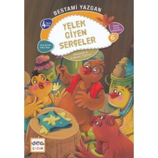 Yelek Giyen Serçeler - Bilgin Serçe Hikayeleri 6 - Hikayelerle Değerler Eğitimi