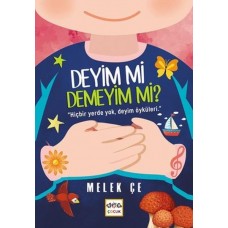 Deyim mi Demeyim mi? - Hiçbir Yerde Yok, Deyim Öyküleri