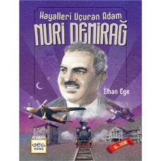 Hayalleri Uçuran Adam Nuri Demirağ