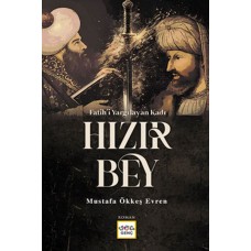 Fatihi Yargılayan Kadı Hızır Bey