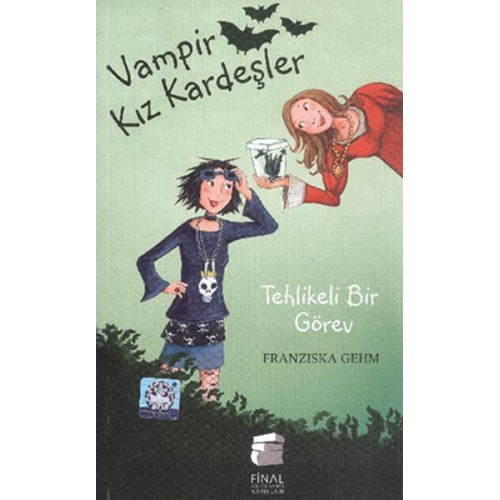 Vampir Kız Kardeşler 3 - Tehlikeli Bir Görev