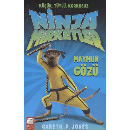 Ninja Mirketler -2 Maymun Gözü