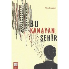 Bu Kanayan Şehir