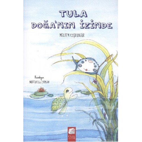 Tula - Doğa'nın İzinde