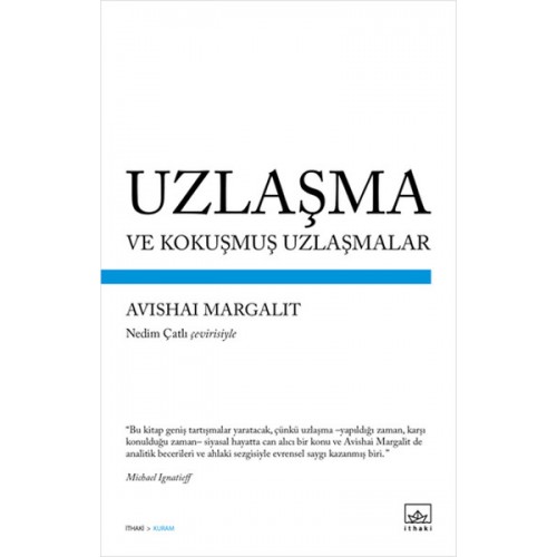 Uzlaşma ve Kokuşmuş Uzlaşmalar