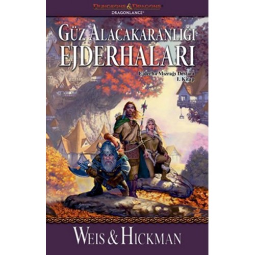 Güz Alacakaranlığı Ejderhaları / Ejderha Mızrağı Destanı 1. Kitap