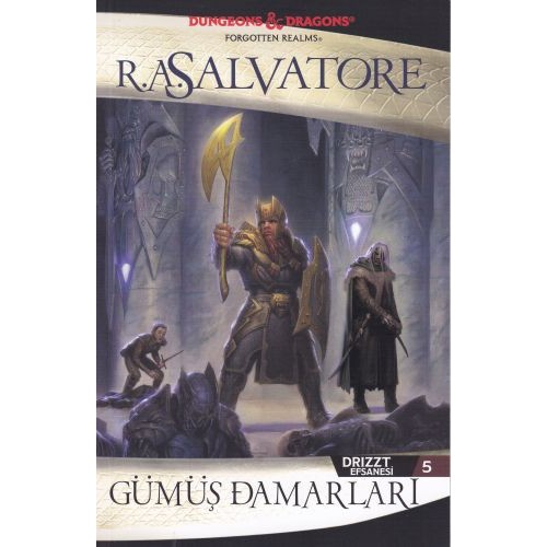 Drizzt Efsanesi 5 - Gümüş Damarları