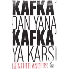 Kafka'dan Yana, Kafka'ya Karşı