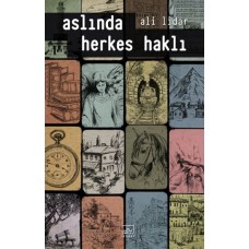 Aslında Herkes Haklı