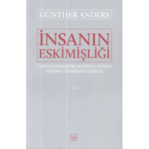 İnsanın Eskimişliği 2.Cilt