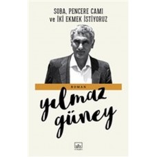 Soba Pencere Camı ve İki Ekmek İstiyoruz