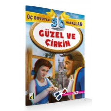 Güzel ve Çirkin / 3 Boyutlu Masallar