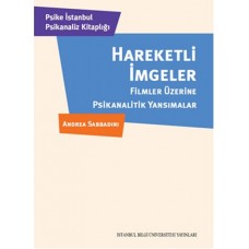 Hareketli İmgeler  Filmler Üzerine Psikanalitik Yansımalar