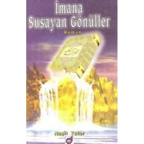 İmana Susayan Gönüller