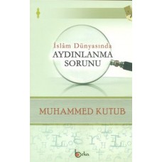 İslam Dünyasında Aydınlanma Sorunu