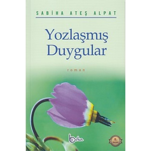 Yozlaşmış Duygular