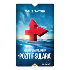 Negatif Limanlardan Pozitif Sulara