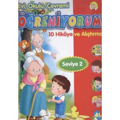 Evi, Okulu Çevremi Öğreniyorum  10 Hikaye ve Alıştırma (Seviye-2)