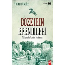 Bozkırın Efendileri  Türkmenler Üzerine Makaleler