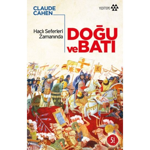 Haçlı Seferleri Zamanında Doğu ve Batı