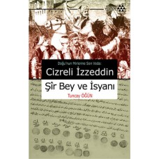 Cizreli İzzeddin Şir Bey ve İsyanı