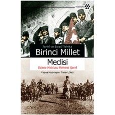 Tarihi ve Siyasi Tefrika Birinci Millet Meclisi