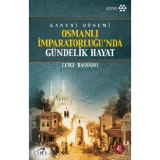 Osmanlı İmparatorluğu’nda Gündelik Hayat