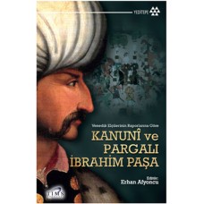 Kanuni ve Pargalı İbrahim Paşa