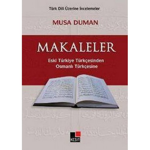 Makaleler Eski Türkiye TürkçesindenOsmanlı Türkçesine