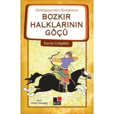 Gündoğusundan Günbatısına Bozkır Halklarının Göçü