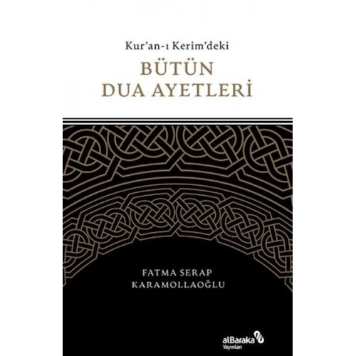 Kuran-ı Kerim'deki Bütün Dua Ayetleri