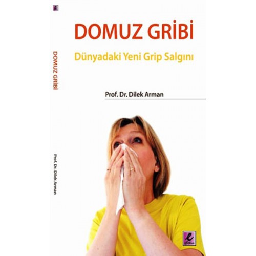 Domuz Gribi  Dünyadaki Yeni Grip Salgını